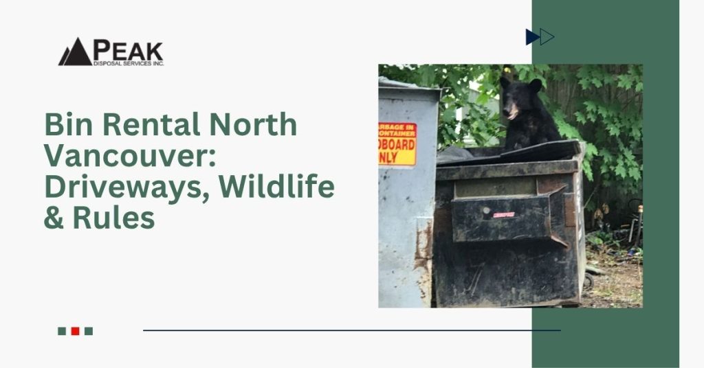 Bin Rental North Vancouver: Tackling Steep Driveways and Bear-Proofing