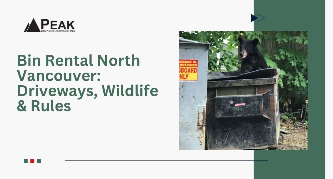 Bin Rental North Vancouver: Tackling Steep Driveways and Bear-Proofing