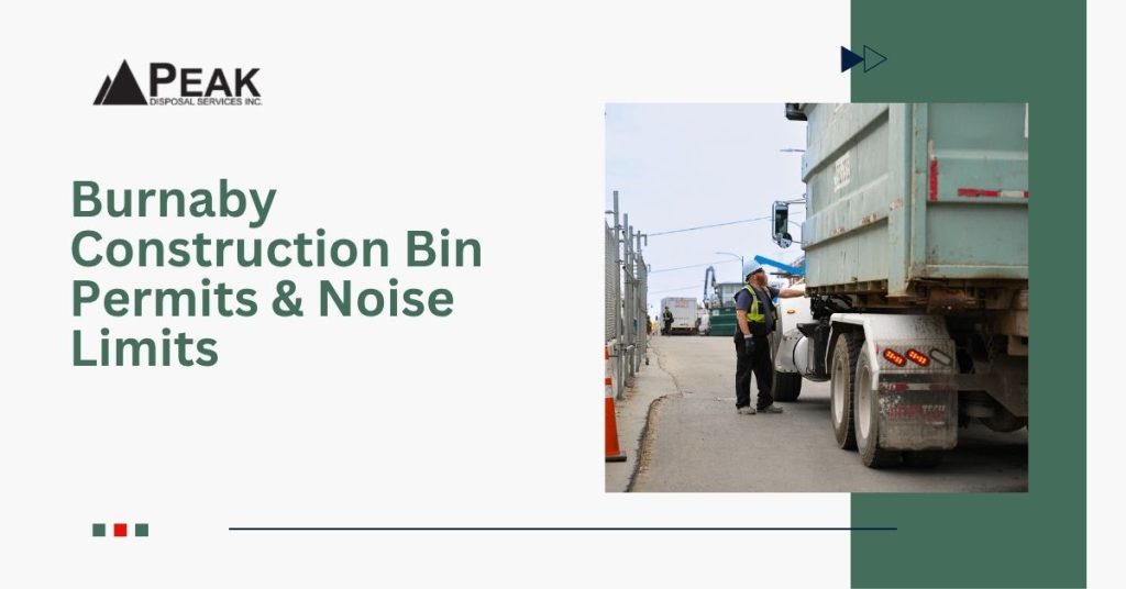 Burnaby Bin Permits & Noise Rules for Construction Projects