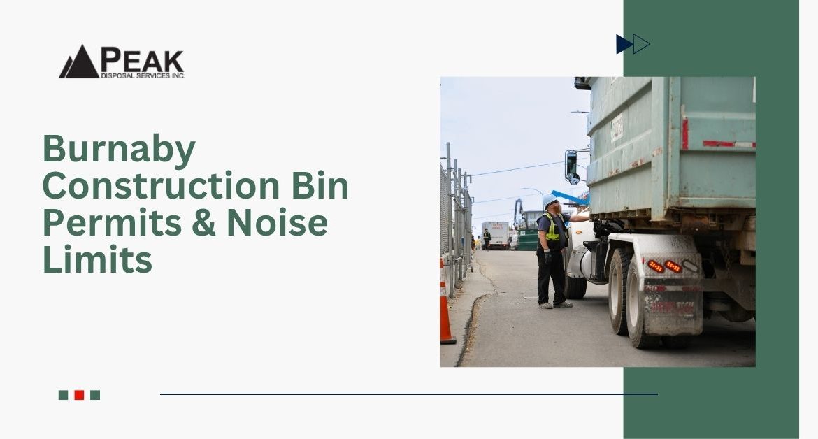 Burnaby Bin Permits & Noise Rules for Construction Projects