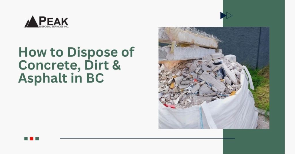 How to Dispose of Concrete, Dirt & Asphalt in BC