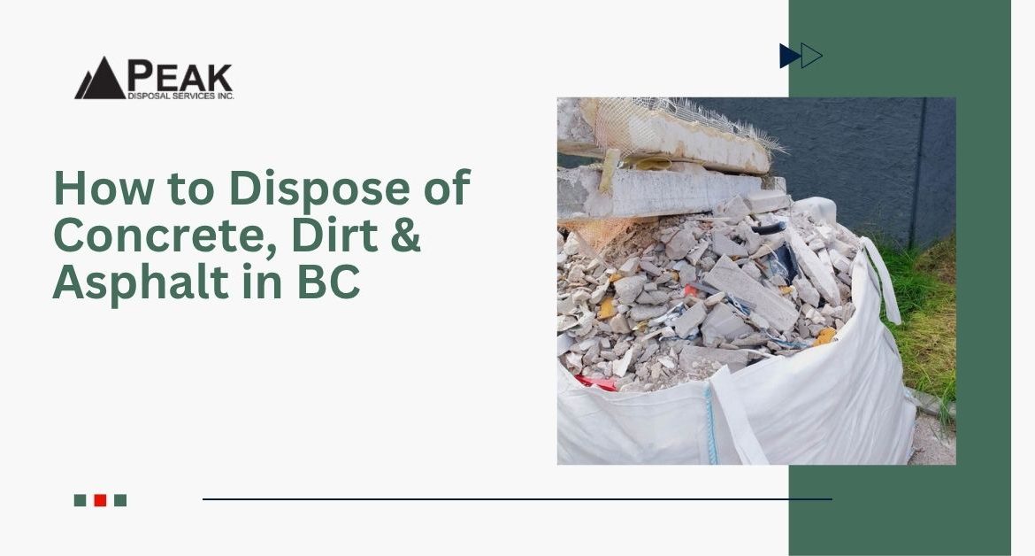 How to Dispose of Concrete, Dirt & Asphalt in BC
