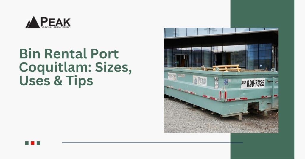Bin Rental Port Coquitlam: Choosing the Right Bin for Your Renovation