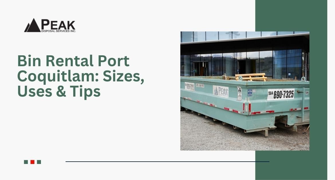 Bin Rental Port Coquitlam: Choosing the Right Bin for Your Renovation