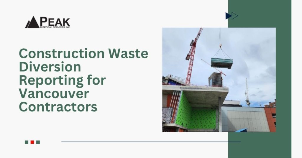 Construction Waste Diversion Reporting: A Guide for Vancouver Contractors
