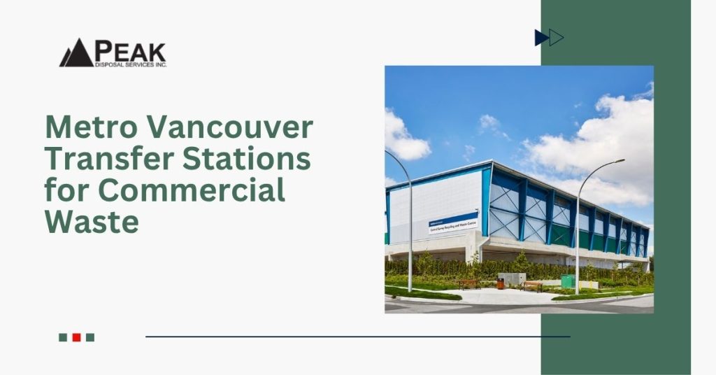 The Contractor’s Guide to Metro Vancouver Transfer Stations
