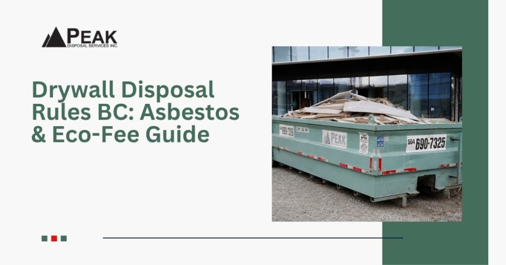 Drywall Disposal Rules BC: Asbestos & Eco-Fee Guide