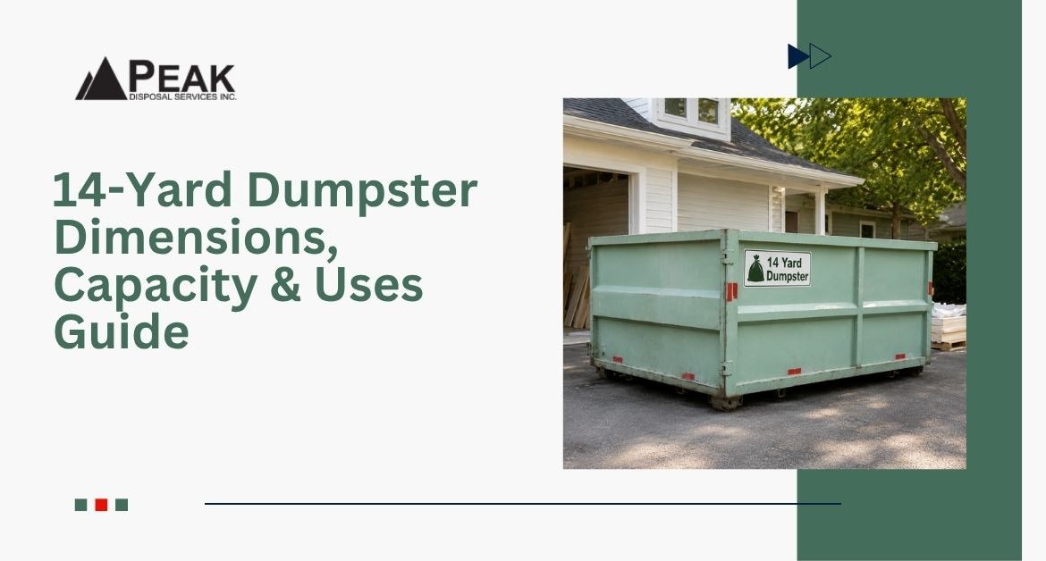 14-Yard Dumpster Dimensions, Capacity & Uses Guide