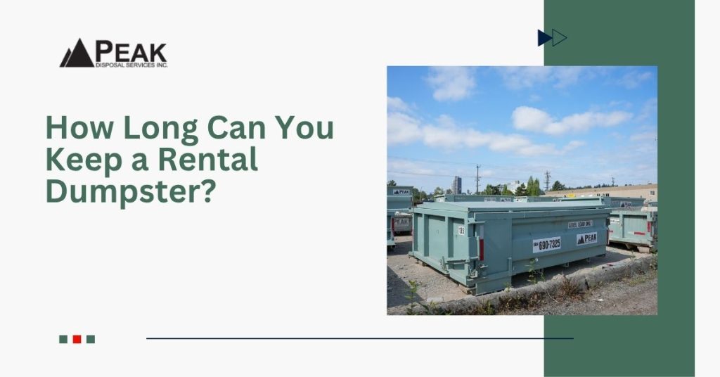 How Long Can You Keep a Rental Dumpster